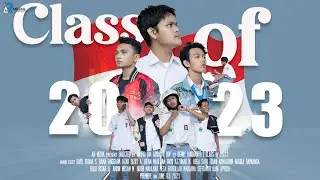 CLASS OF 2023 | AR Media Production - SMK AR-RAHMAN WATUSALAM