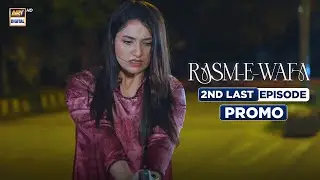 Rasm e Wafa 2nd Last Episode 69 | Promo | Hina Chaudhary | Arslan Khan | ARY Digital