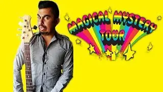Magical Mystery Tour - The Beatles, Paul McCartney - Funny Bass Cover!!
