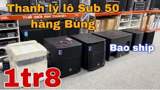 Thanh lý sub bát 50 hàng bùng giá 1tr8, bán rẻ sub điện RCF bát 40 giá rẻ BAO SHIP | lh 0888389222