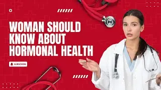 What Every Woman Should Know About Hormonal Health!#HormonalHealth #WomensWellness #BalanceYourBody