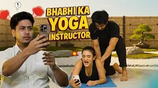Bhabhi ji Ka Yoga Instructur 😳