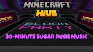 Minecraft Hive Block Party Sugar Rush Music 30 Minute Loop #minecraft #hivemc #blockparty #music