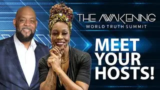 Meet your hosts - The Awakening World Truth Summit