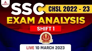 SSC CHSL EXAM ANALYSIS 2023 (10 Mar, Shift 1) | CHSL GK/GS, Maths, English, Reasoning Paper Analysis