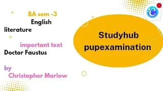 BA sem-3 english literature important texts( Doctor Faustus by Christopher Marlow)2025-26