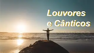 🔴 Playlist  - Top Hinos e C&acirc;nticos divinos