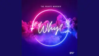 Why (feat. Bre Anders, Britt Hodges & Deanna Anders)