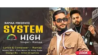 RAMAA:- SYSTEM HIGH | diss track | Flex muzic | Reply Adnaan07 & D Abdul