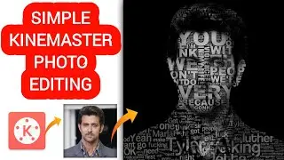 HOW TO MAKE KINEMASTER PHOTO EDITING WOULD CLUD KINEMASTER PHOTO EDITING #TEXTPHOTO BY PRASHIK SAKE