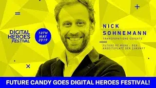 FUTURE CANDY @ Digital Heroes Festival 2019