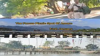 The Famous Picnic Spot Of Assam  (First January2026  )