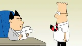 Dilbert: Never Work in the Real World