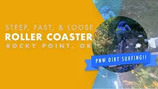 Full Roller Coaster Trail at Rocky Point, OR