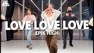 에픽하이 (EPIK HIGH) - Love Love Love  / 숏폼챌린지반 / Challenge Dance cover 마포댄스학원 이지댄스신촌점