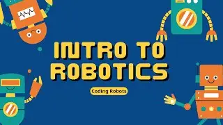 Coding Robots - Intro to Robotics 🍎📚 STEM For Others