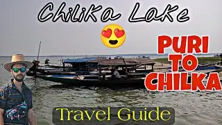 Chilika Lake :- Asia Largest Brackish Water Lagoon | Travel Guide | Boating, Dolphin | Puri Odisha