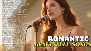 Beautiful Songs 2026 🌙 Emotional Soft Love Ballads for True Romance & Heartfelt Moments