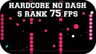 ❚Just Shapes & Beats❙Legacy ❰Hardcore❙S Rank❙No Dash❙75 FPS❱❚