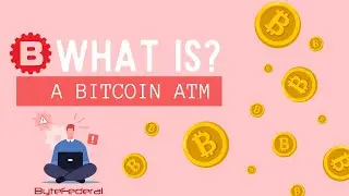 What Is A Bitcoin ATM? How Does It Work?