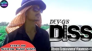 DISS-1 | New Koch Hip -Hop Official Music Video |  By DEV-G | NTP OFFICIAL | devnath giri | 2024 ||