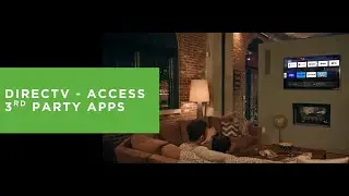 DIRECTV how to access 3rd party apps