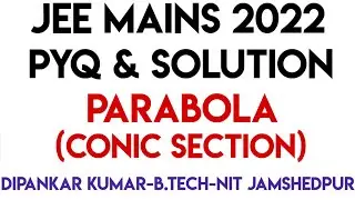 Conic Section Parabola Jee Mains PYQ 2022| Parabola Conic Section Jee Mains Questions 2022.