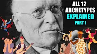 All 12 Jungian Archetypes Explained Part 1