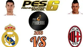 PES 6 PC PHOENIX PATCH 2013 REAL MADRID VS MILAN