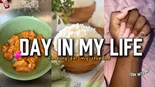 Day in My Life: Cooking a Home Meal for My Stepfather