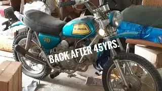 My 1972 Honda XL70 is back in my possession after 45yrs