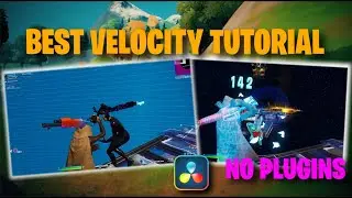 The Best Velocity For Your Fortnite Montage *No Plugins* - Davinci Resolve