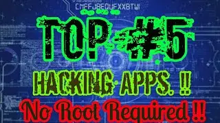 Top #5 Hacking Apps | For Non Rooted Device | Hacking Apps For Android | Best Hacking Apps