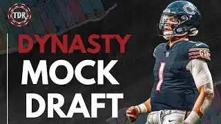 Dynasty Mock Draft (2023 Class Included)
