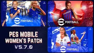 Pes Mobile Patch [v5.7.0] Women's (Femini) Edition by Snow Broken