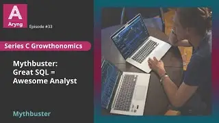 E33 Mythbuster : Great SQL = Awesome Analyst #dataanalystskills