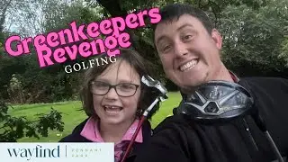 Greenkeepers Revenge at Wayfind Pennant Park!