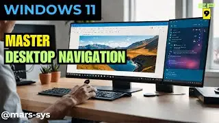 EP-9 - Windows 11 Tutorial: Desktop Navigation + Workspace Customization