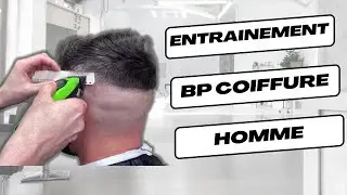 Entrainement BP coiffure, [TOUT SAVOIR SUR L'EPREUVE HOMME]