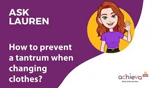 How to prevent tantrums when changing clothes - Ask Lauren