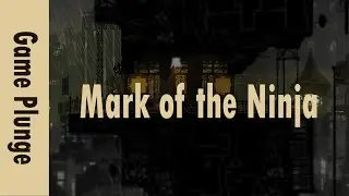 Mark of the Ninja, a stealth game or a puzzle game? | Game Plunge