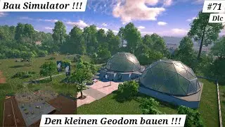 Bau Simulator #71 (Kleinen Geodom bauen mit der Bau Pfusch GmbH) !!!