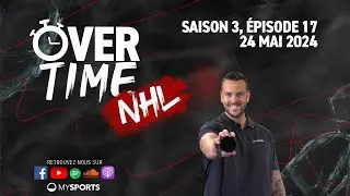 Overtime NHL - Saison 3, épisode 17 (24.05.2024)