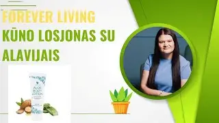 Forever Living - Kūno losjonas su alavijais