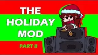 Merry Christnas FNF VS Holliday Mod 1 and 2