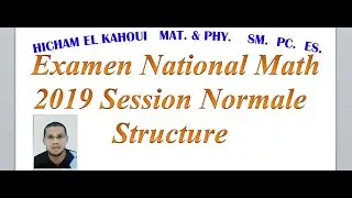 Examen National Math 2019 Session Normale Structure
