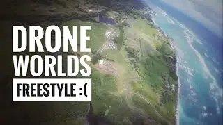 Drone Worlds // Freestyle Run