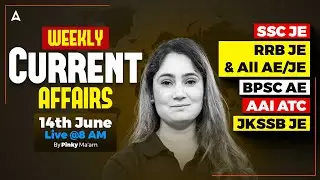 14th June Weekly Current Affairs 2025 for AE JE Exams | Current Affairs Revision 2025 | By Pinki Mam