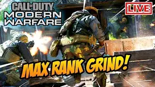 Call of Duty Modern Warfare Max Rank Grind!