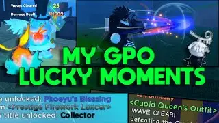 [GPO] My Lucky Moments
